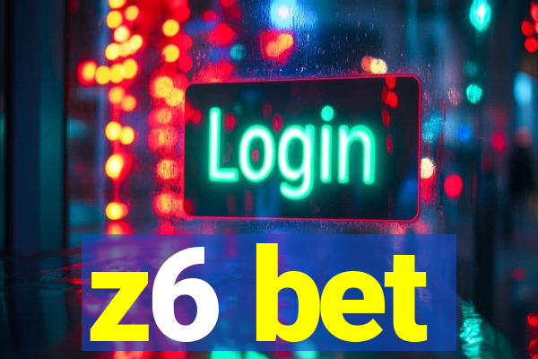 z6 bet